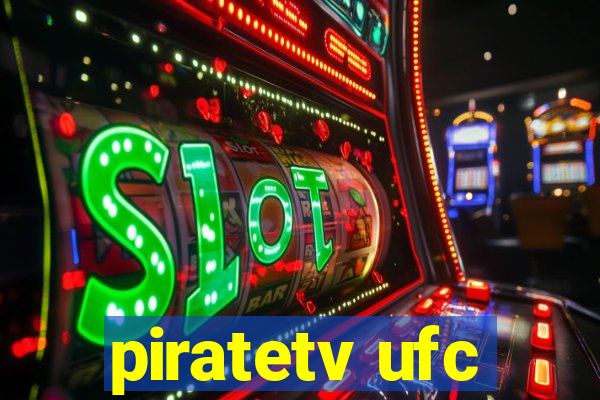 piratetv ufc